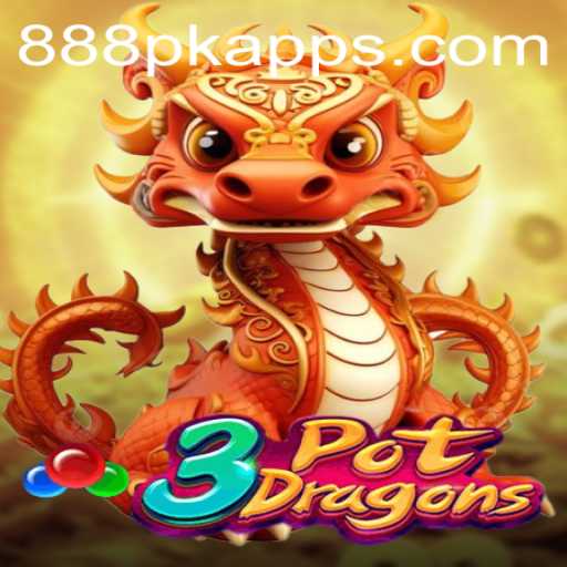 Unveiling the Thrills of 3PotDragons: A Revolutionary Game Experience with 888PK APP
